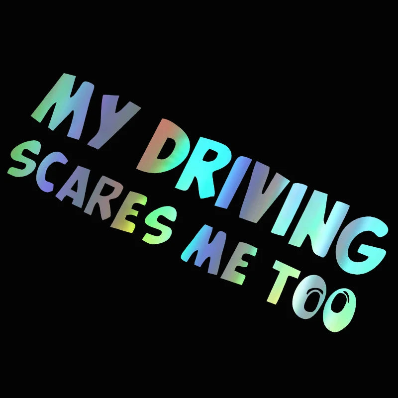 My driving scares me to sticker