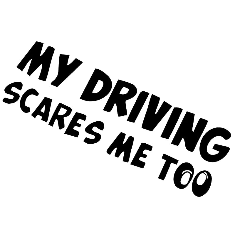 My driving scares me to sticker